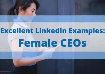 Excellent LinkedIn Examples: Female CEOs