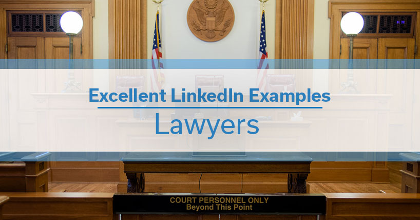 Great LinkedIn Examples: Lawyers