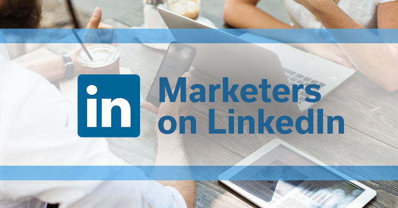 Marketers on LinkedIn