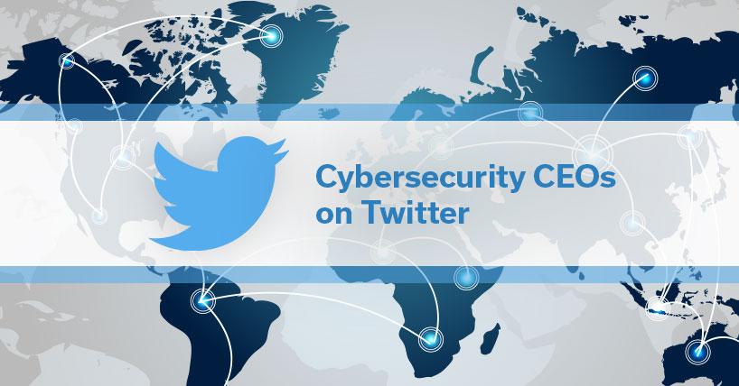 Excellent Twitter Examples: Cybersecurity CEOs