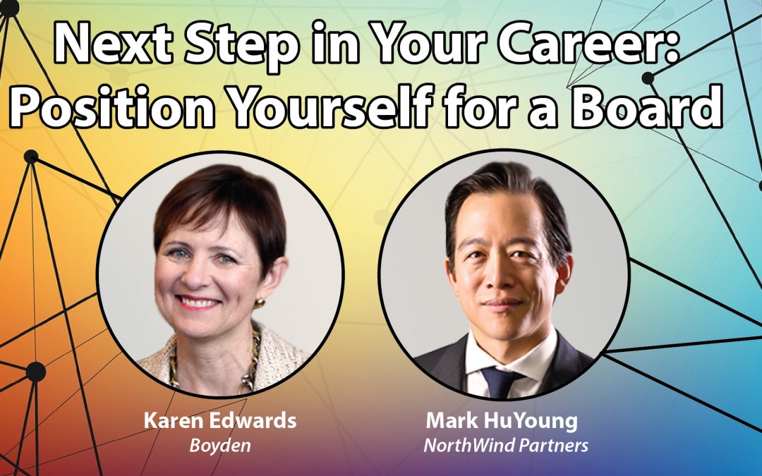 Next Step in Your Career: Position Yourself for a Board