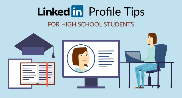 LinkedIn for High School Students: Get Started Now