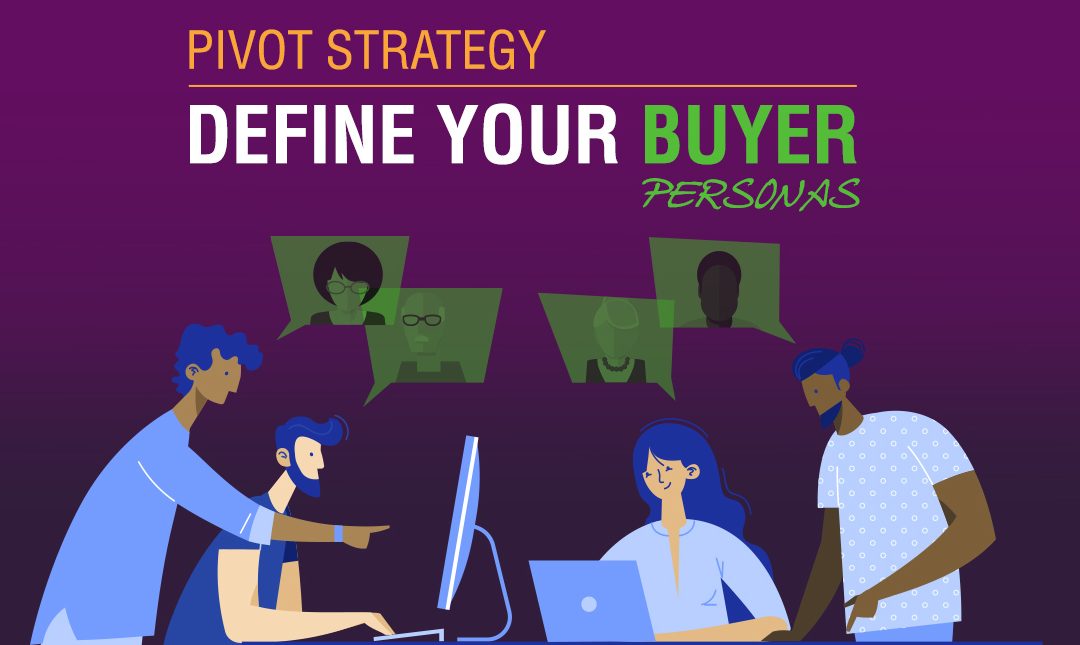 Pivot Strategy: Define Your Buyer Personas