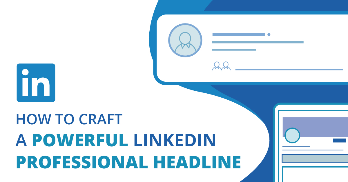 How to Create a Strong LinkedIn Headline