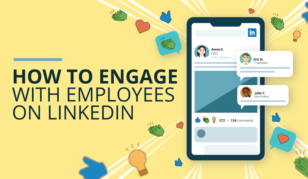 How to Engage with Employees on LinkedIn