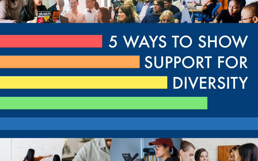 5 Ways to Show Support for Diversity