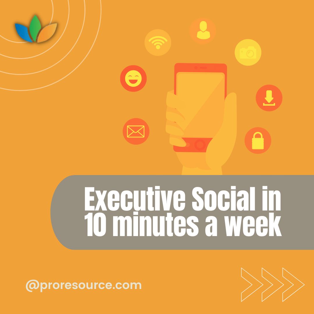 Executive social in 10 minutes a week