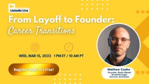 From Layoff to Founder: Career Transitions