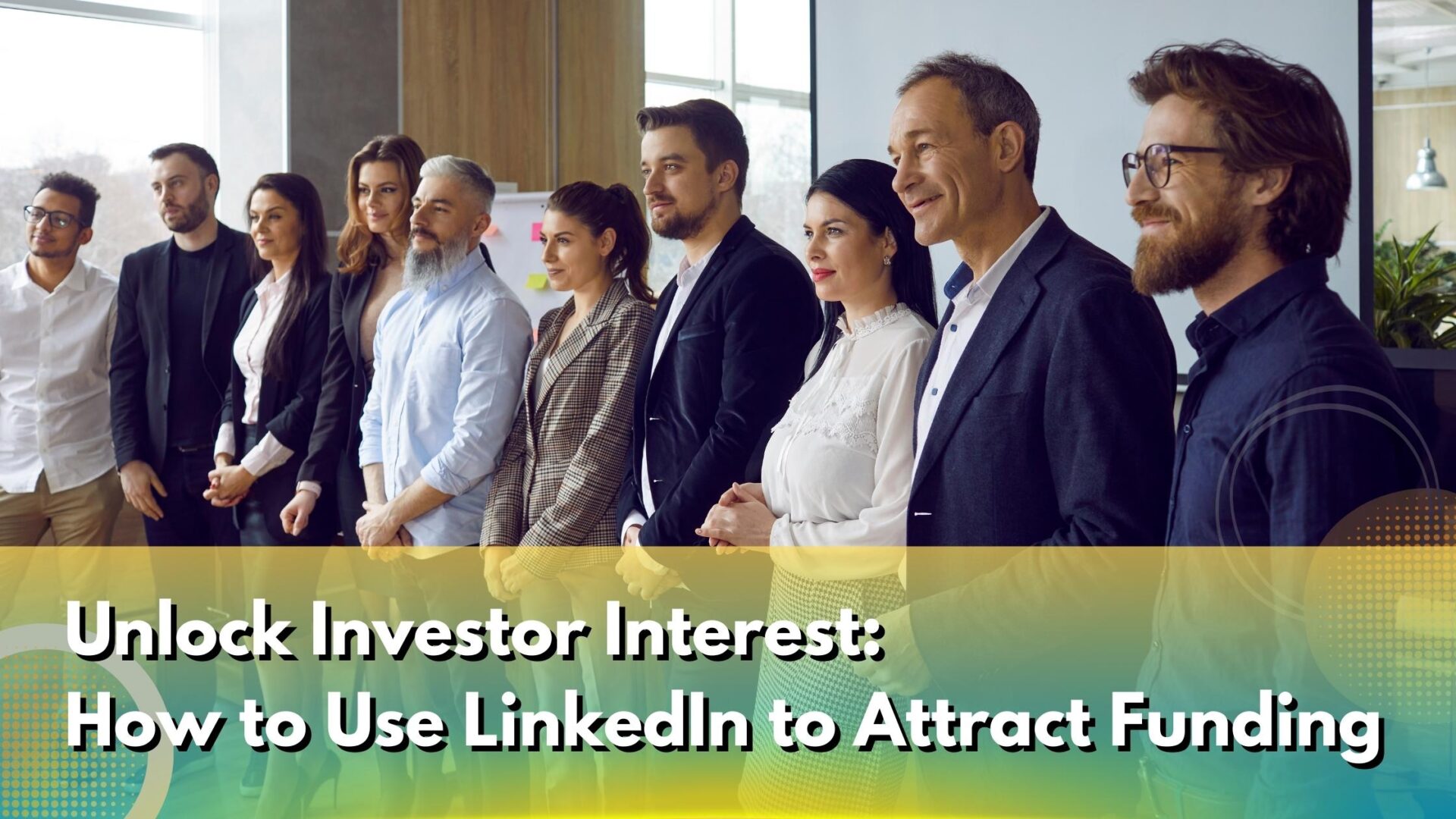 how to use linkedin to attract funding blog image