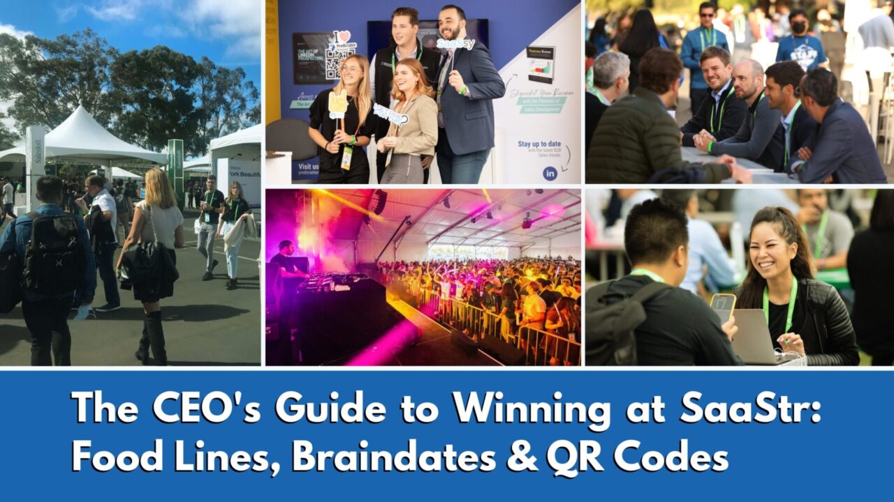 The CEO’s Guide to Winning at SaaStr: Food Lines, Braindates & QR Codes