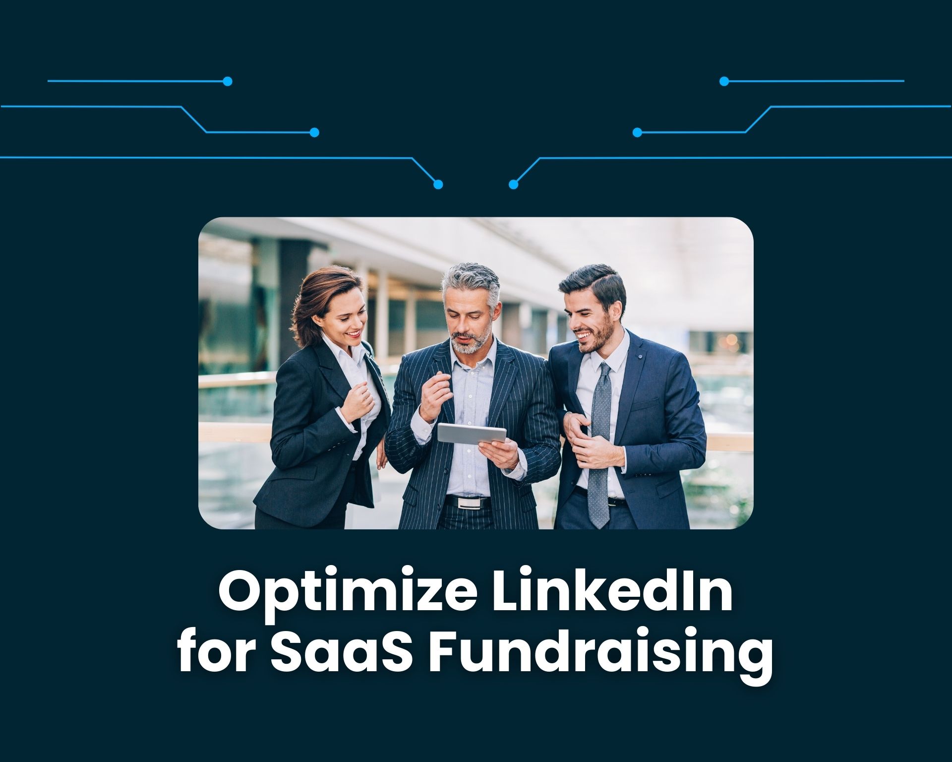 Optimize LinkedIn for SaaS Fundraising webinar thumbnail
