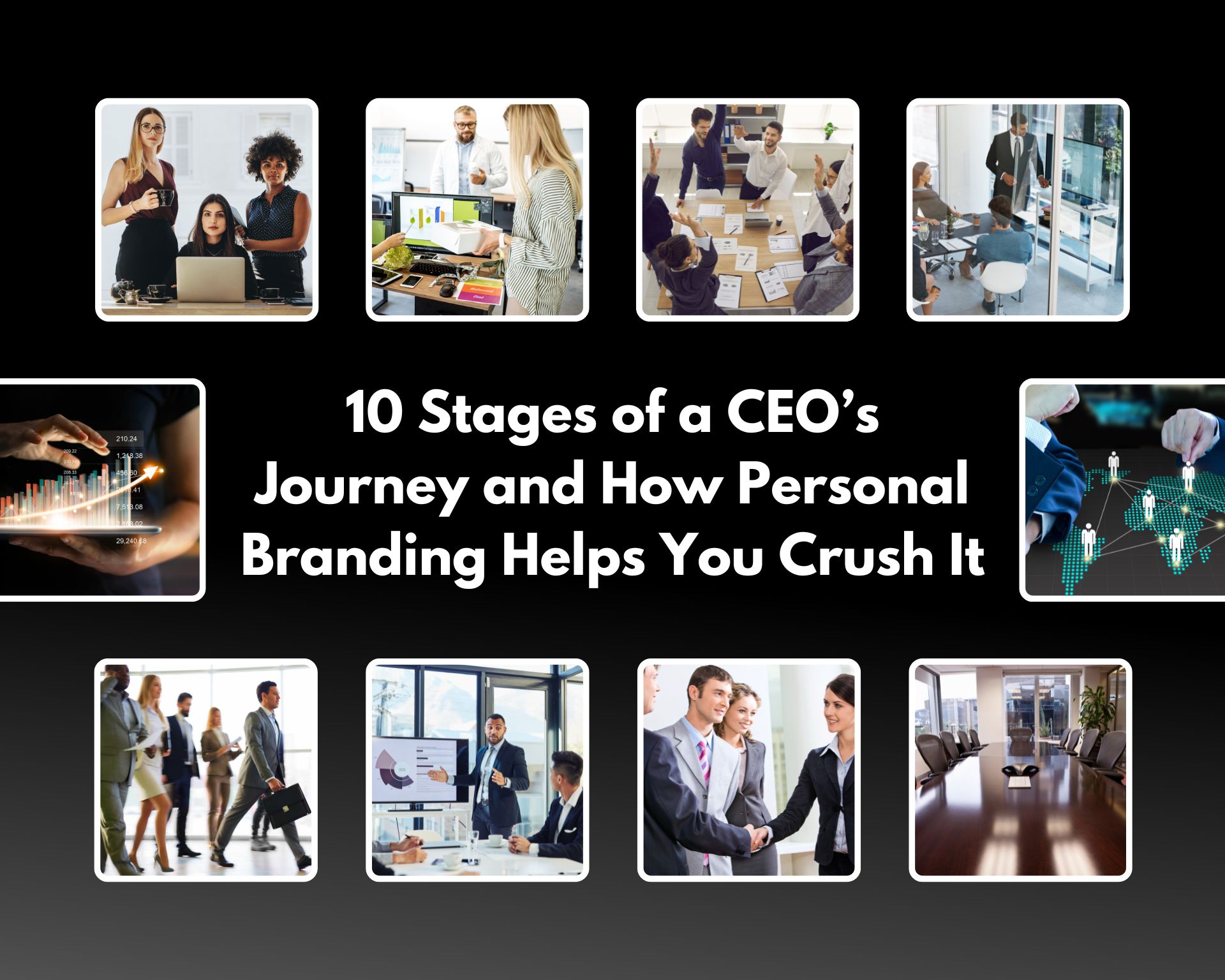 10 stages of a ceo journey and how personal branding helps