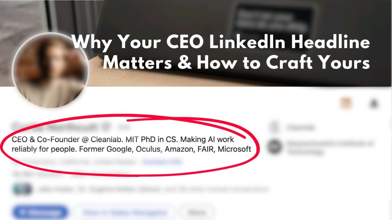 Why Your CEO LinkedIn Headline Matters & How to Craft Yours