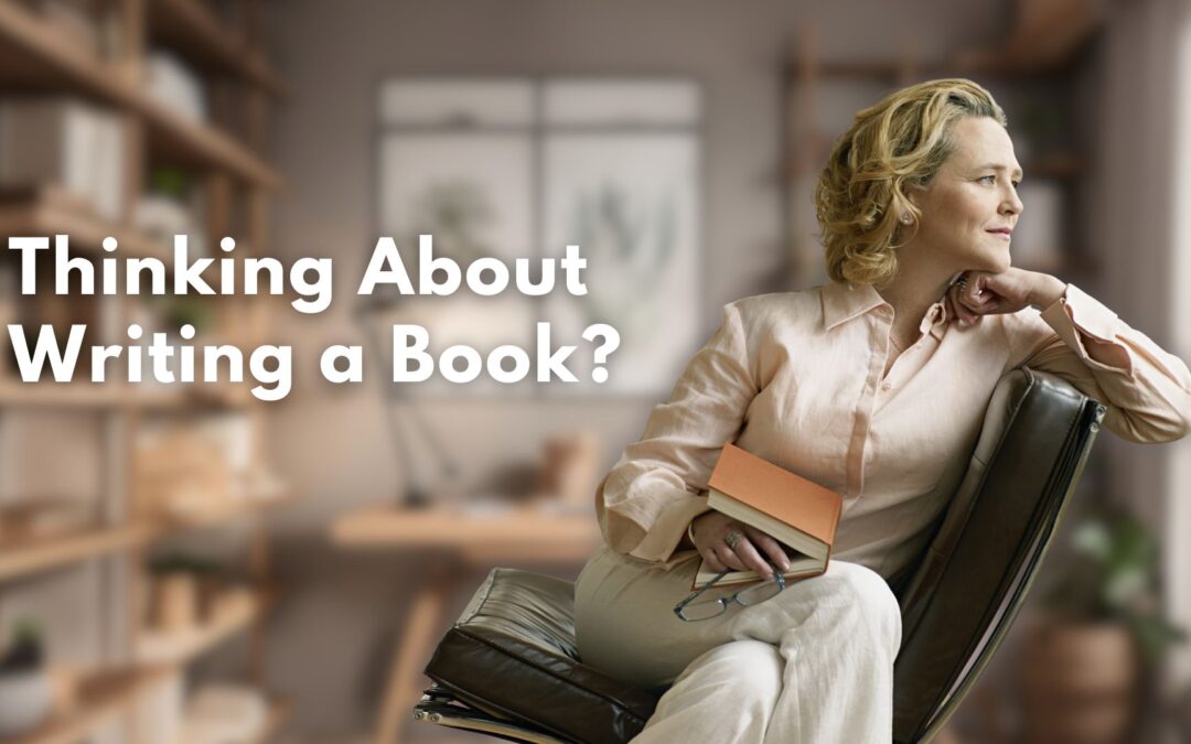 Thinking About Writing a Book?